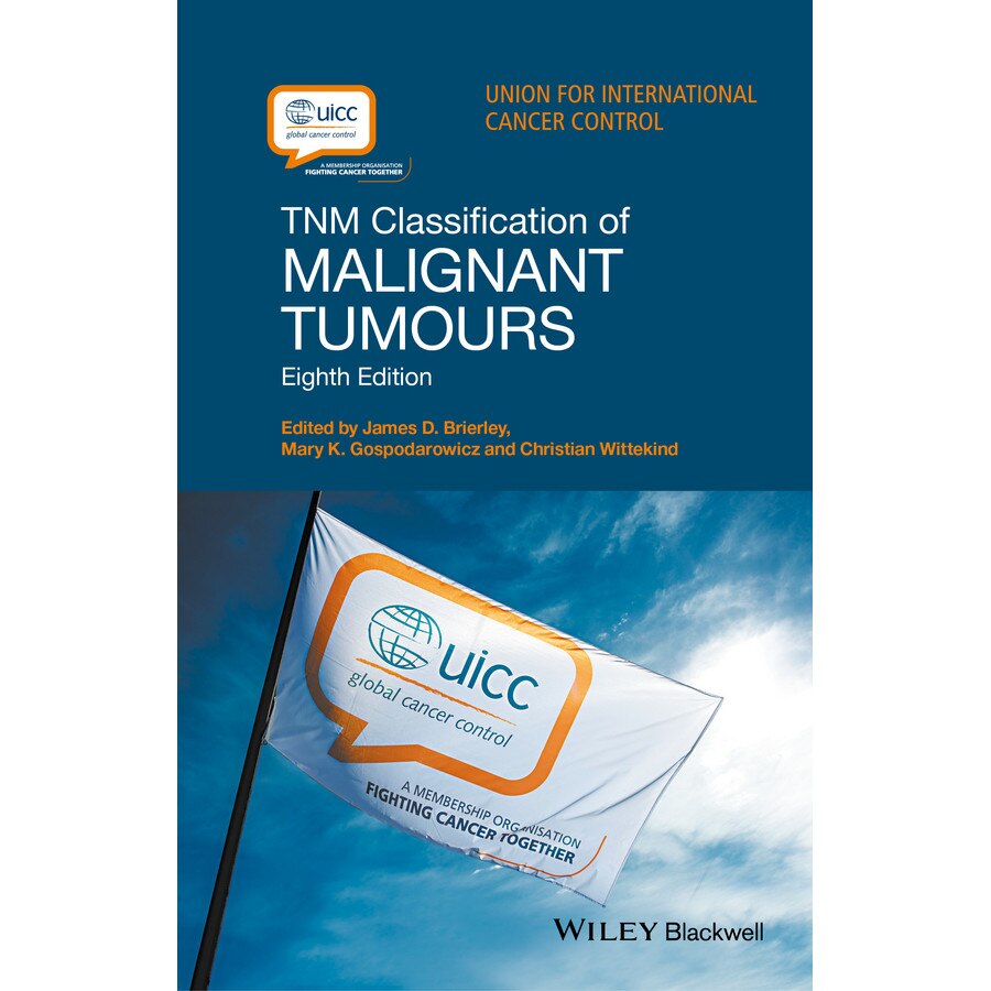 TNM Classification of Malignant Tumours 8e de JD Brierley