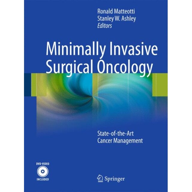 Minimally Invasive Surgical Oncology de Ronald Matteotti