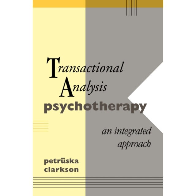 Transactional Analysis Psychotherapy de Petruska Clarkson