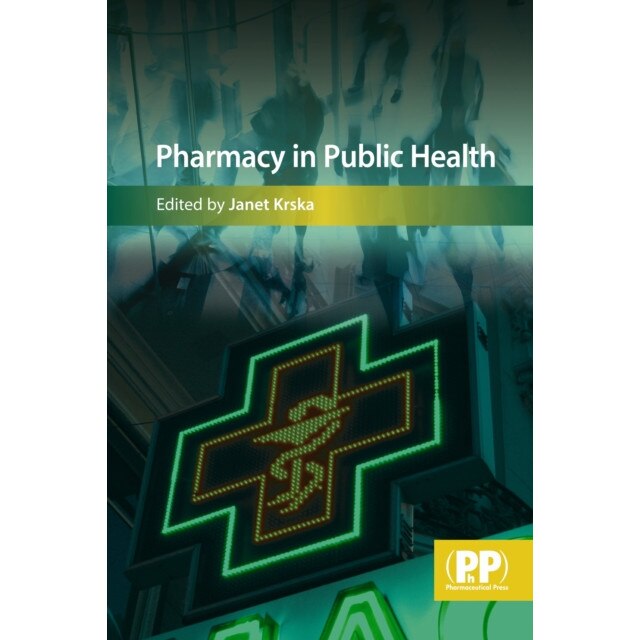 Pharmacy in Public Health de Janet Krska