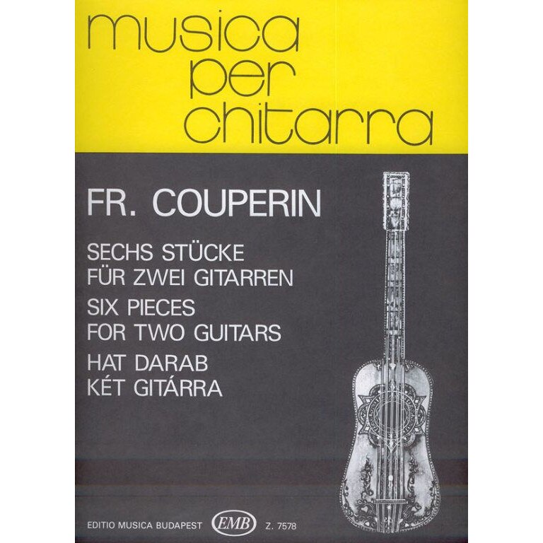 Couperin, François: Six Pieces for Two Guitars
