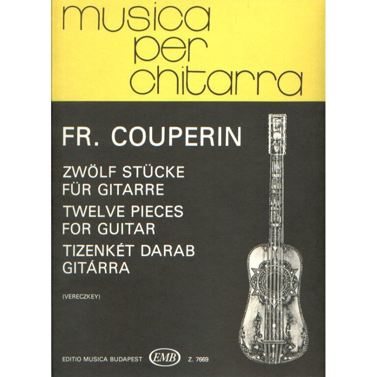 Couperin, François: Twelve Pieces for guitar