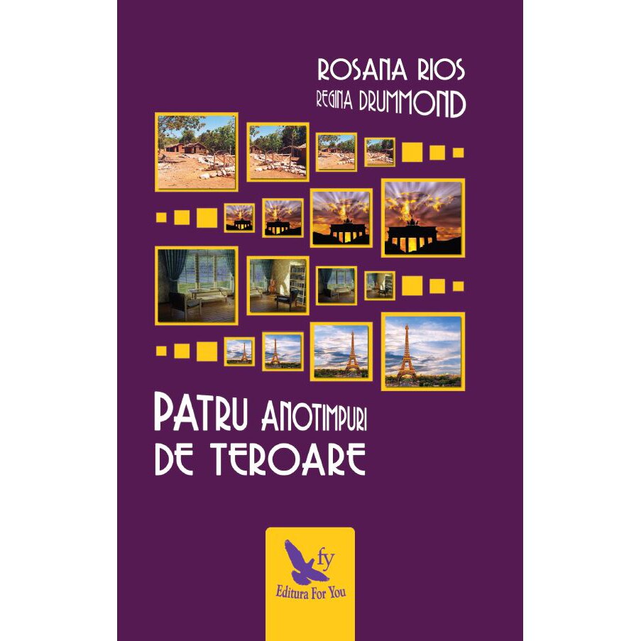 Patru Anotimpuri De Teroare - Rosana Rios, Regina Drummond