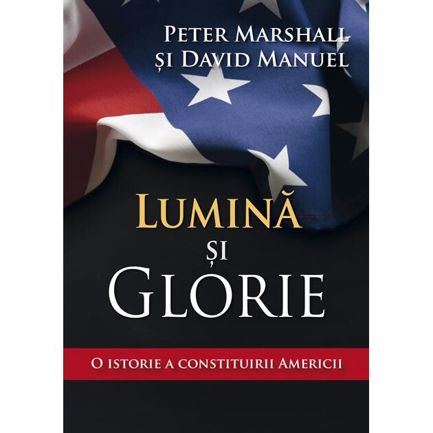 Lumina si glorie, Peter Marshall si David Manuel