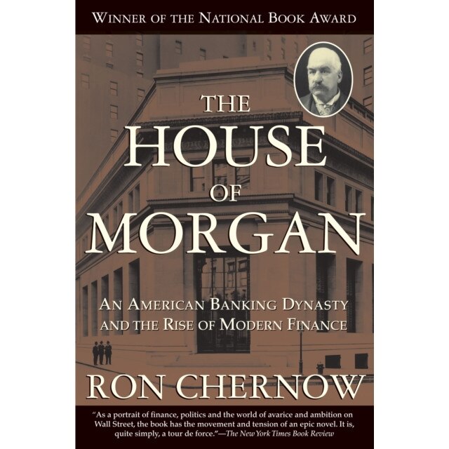 The House of Morgan de Ron Chernow