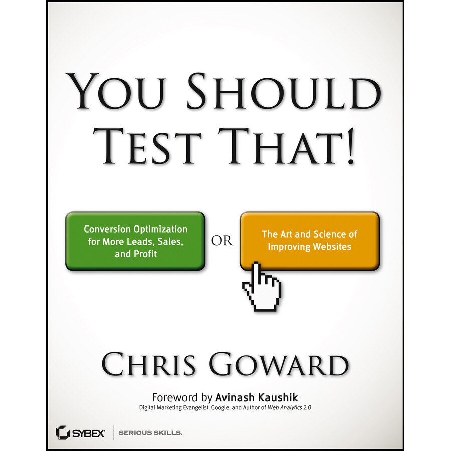 You Should Test That de Chris Goward