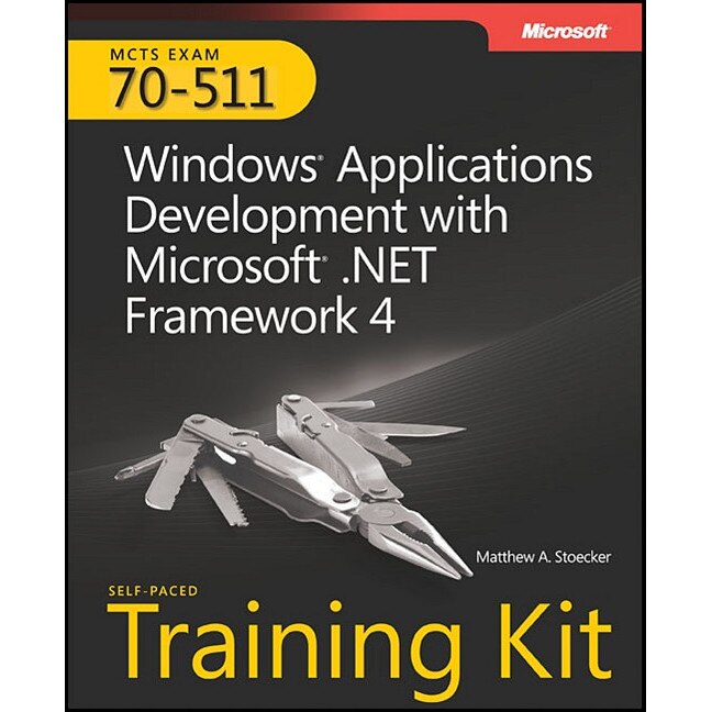MCTS Self-Paced Training Kit (Exam 70-511) de Matthew A. Stoecker