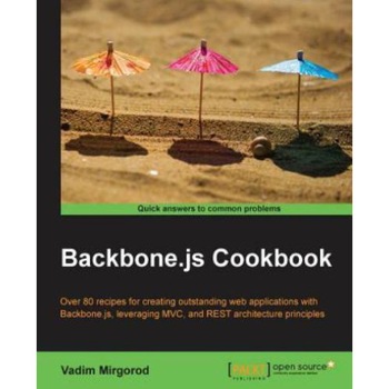 Backbone.Js Cookbook de Vadym Myrgorod Backbone.Js Cookbook de Vadym Myrgorod