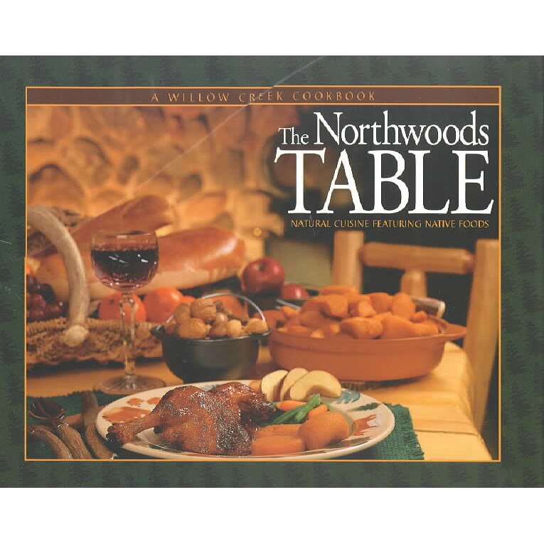 The Northwoods Table de Henry Sinkus
