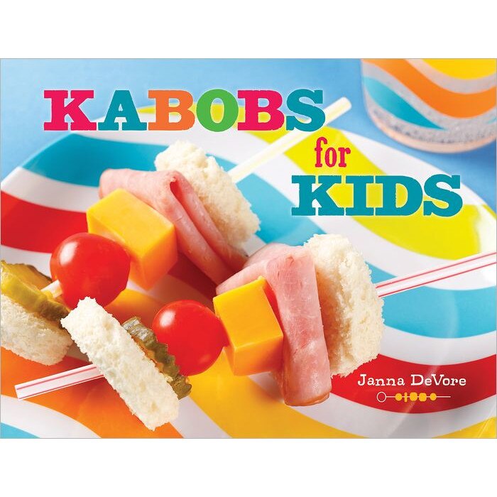 Kabobs for Kids de Janna DeVore