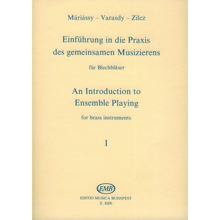 Zilcz György, Máriássy István, Varasdy Frigyes: An Introduction to Ensemble Playing for brass instruments 1 - score and parts