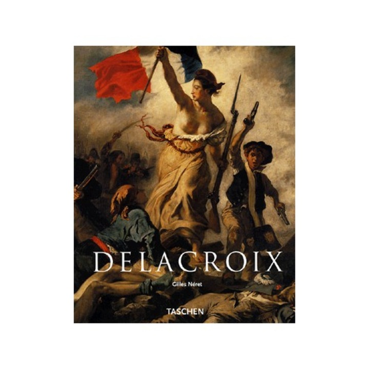 Gilles Néret: Delacroix - A romantika hercege