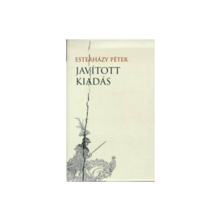 Esterházy Péter: Javított kiadás - Melléklet a Harmonia Caelestishez