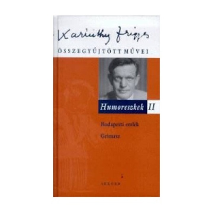 Karinthy Frigyes: Humoreszkek II