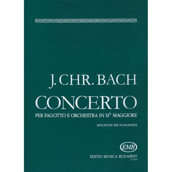Bach, Johann Christian: Concerto in sib maggiore per fagotto e orchestra - piano score Bach, Johann Christian: Concerto in sib maggiore per fagotto e orchestra - piano score