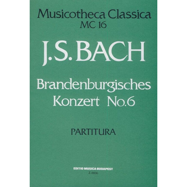 Bach, Johann Sebastian: Brandenburgisches Konzert No. 6 MC 16 - score