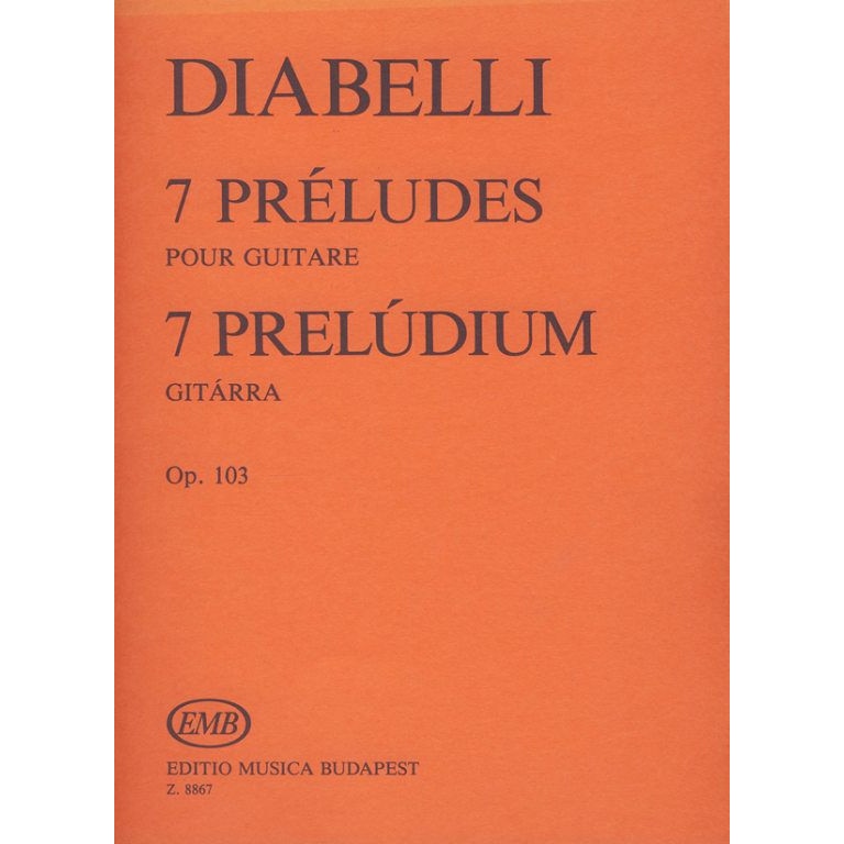 Diabelli, Anton: 7 Préludes for guitar Op. 103