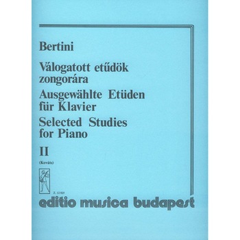 Bertini, Henri: Selected Studies for Piano 2 Studies for Intermediate and Advanced Level Bertini, Henri: Selected Studies for Piano 2 Studies for Intermediate and Advanced Level