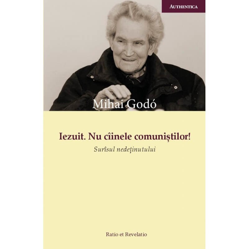 Iezuit. Nu ciinele comunistilor ! - Mihai Godo