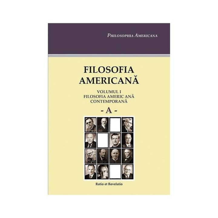 Filosofia Americana - Volumul I Filosofia Contemporana A