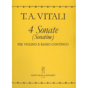 Vitali, Tomasso Antonio: 4 Sonate (Sonatine) per violino e basso continuo Vitali, Tomasso Antonio: 4 Sonate (Sonatine) per violino e basso continuo