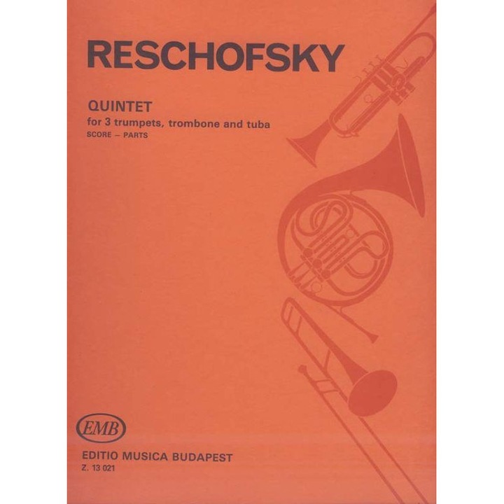 Reschofsky Sándor: Quintet for 3 trumpets, trombone and tuba