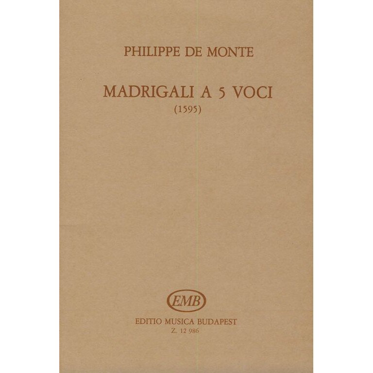 Monte, Philippe de: Madrigali a 5 voci