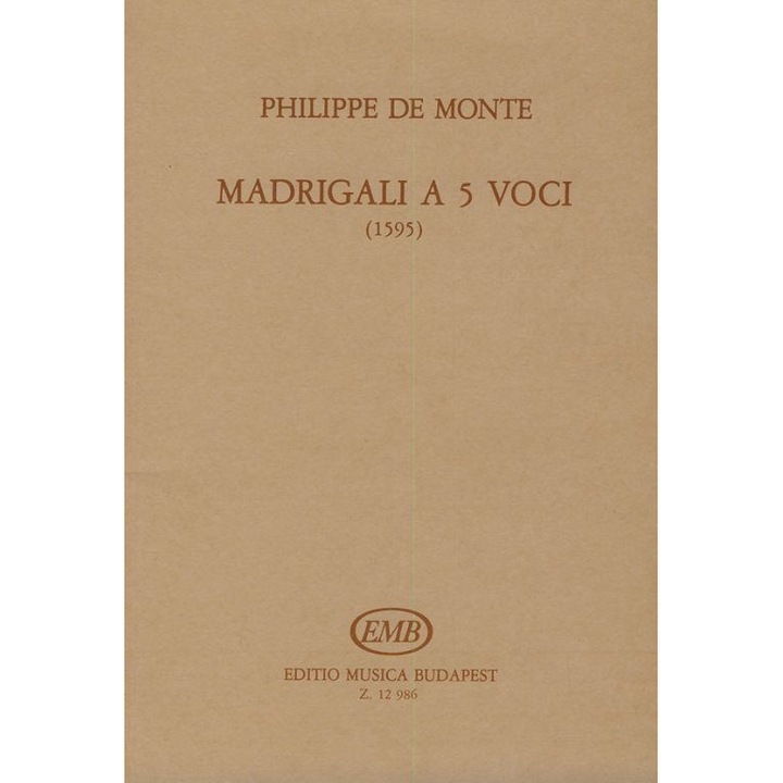 Monte, Philippe de: Madrigali a 5 voci