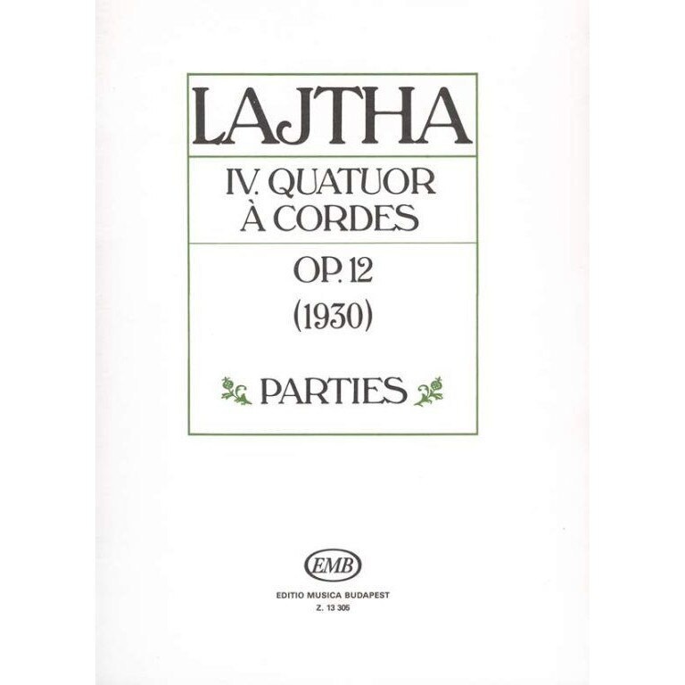 Lajtha László: String Quartet No. 4 parts Op. 12