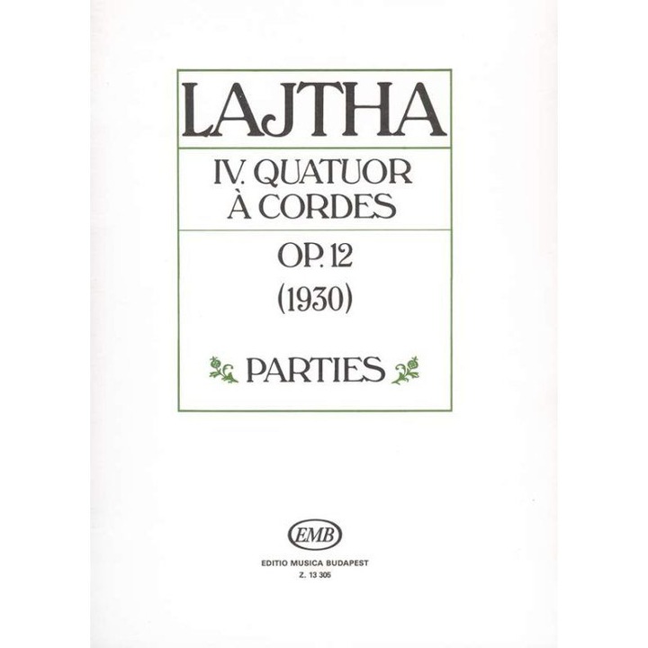 Lajtha László: String Quartet No. 4 parts Op. 12