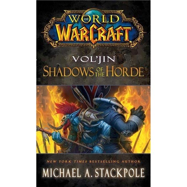 Vol'jin: Shadows of the Horde - Mists of Pandaria Vol. 2 - Michael A. Stackpole