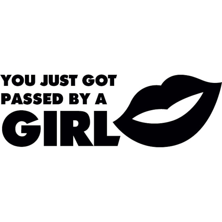 Sticker auto - You just got passed... - Negru - 45x15 cm