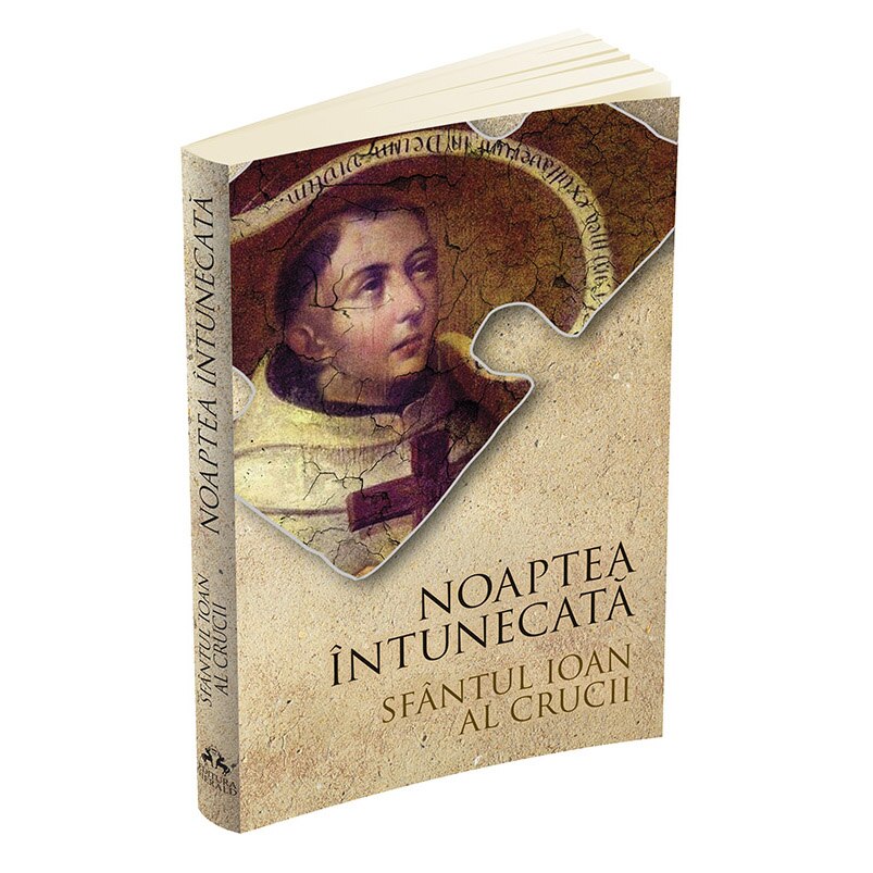 Noaptea intunecata - Sf. Ioan al Crucii