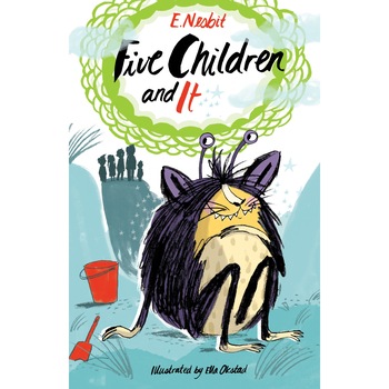 Five Children and it - E. Nesbit Five Children and it - E. Nesbit