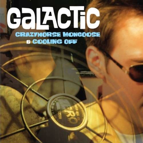 Galactic - Crazyhorse.. -Reissue- (CD)