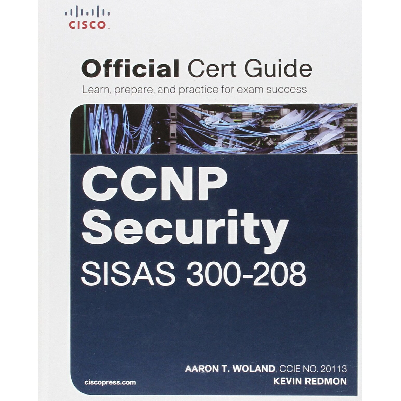 CCNP Security SISAS 300-208 Official Cert Guide de Aaron Woland