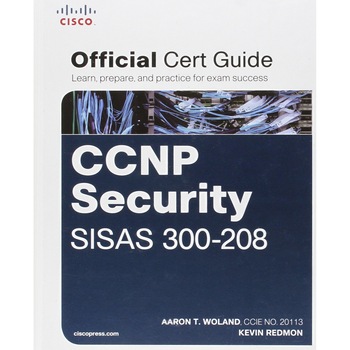 CCNP Security SISAS 300-208 Official Cert Guide de Aaron Woland CCNP Security SISAS 300-208 Official Cert Guide de Aaron Woland