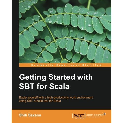Getting Started with Sbt for Scala de Shiti Saxena