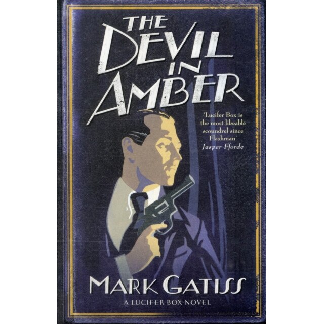 The Devil in Amber de Mark Gatiss