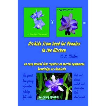 Orchids from Seed for Pennies de CD Moulton Orchids from Seed for Pennies de CD Moulton