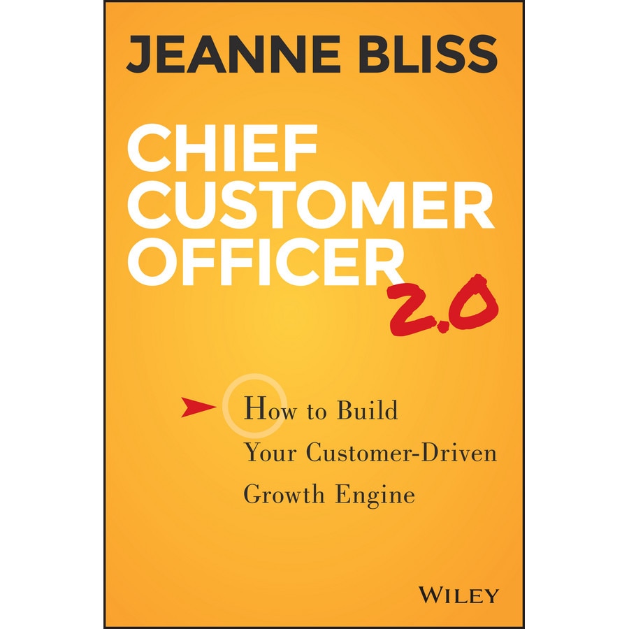 Chief Customer Officer 2.0 de Jeanne Bliss