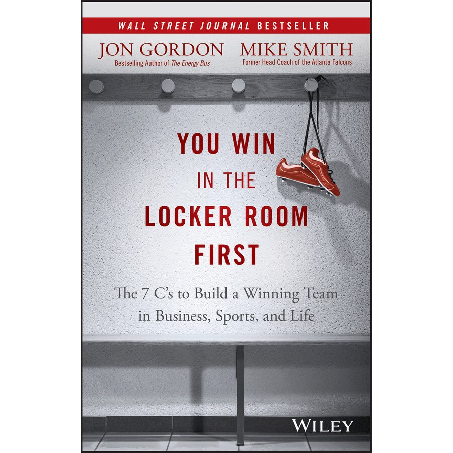 You Win in the Locker Room First de Jon Gordon