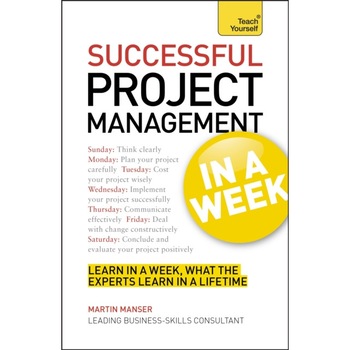 Project Management in a Week de Martin Manser Project Management in a Week de Martin Manser