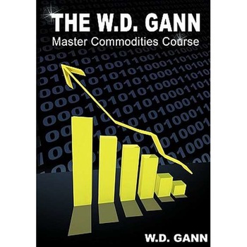 The W. D. Gann Master Commodity Course de W. D. Gann The W. D. Gann Master Commodity Course de W. D. Gann