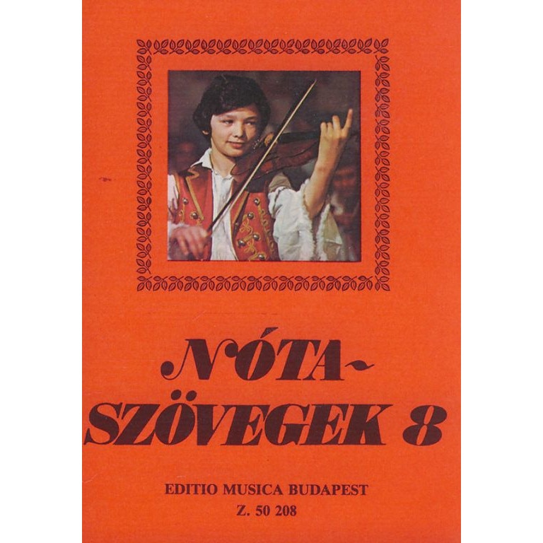 Words of Hungarian Songs: Notaszovegek 8