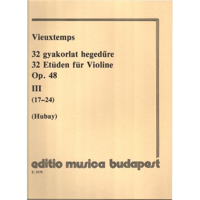Vieuxtemps, Henri: 32 Etüden für Violine III 17-24 Op. 48