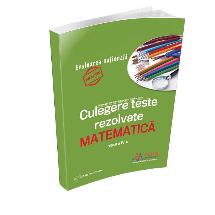 Culegere de teste rezolvate pentru clasa a IV-a la matematica Rentrop&Straton