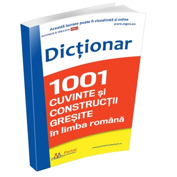Dictionar 1001 cuvinte si constructii gresite in limba romana Rentrop&Straton Dictionar 1001 cuvinte si constructii gresite in limba romana Rentrop&Straton