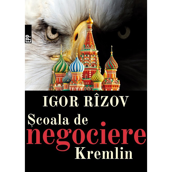 Scoala de negociere Kremlin - Igor Rizov