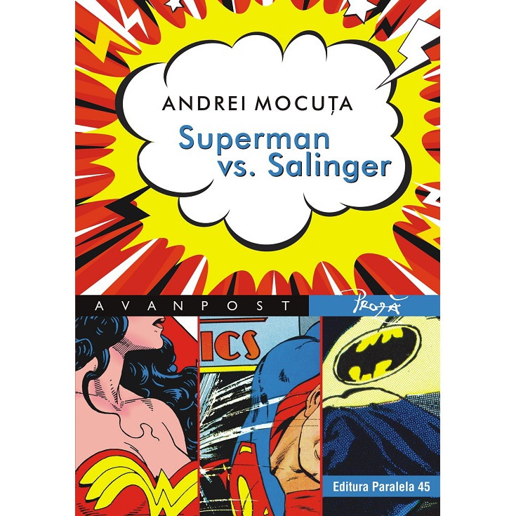 Superman vs. Salinger. 88 de povesti cu (Super)eroi - Andrei Mocuta